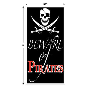 Pirate-themed sign with skull and crossed swords design, featuring the text 'Beware of Pirates' on a black background.