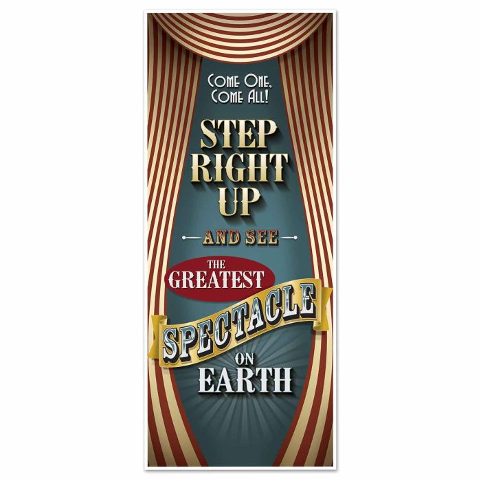 Vintage-style circus poster with text 'Step Right Up and See the Greatest Spectacle on Earth' on a striped background.