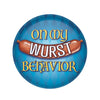 On My Wurst Behavior Button
