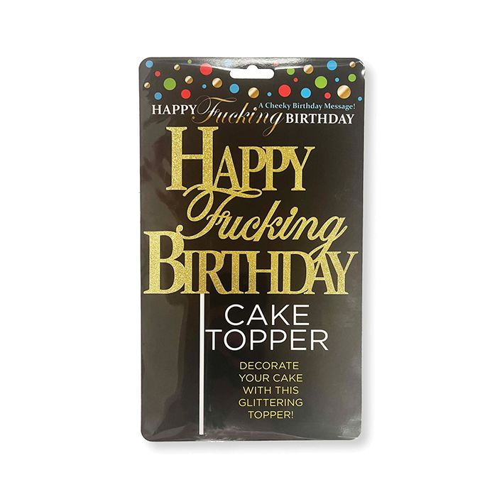 Happy Fucking Birthday Cake Topper