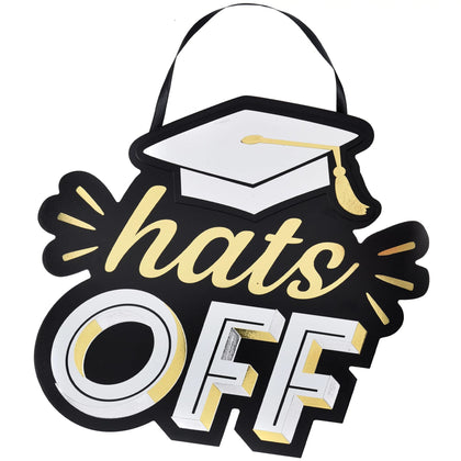 Hats Off Hanging Sign | Black, Silver, Gold