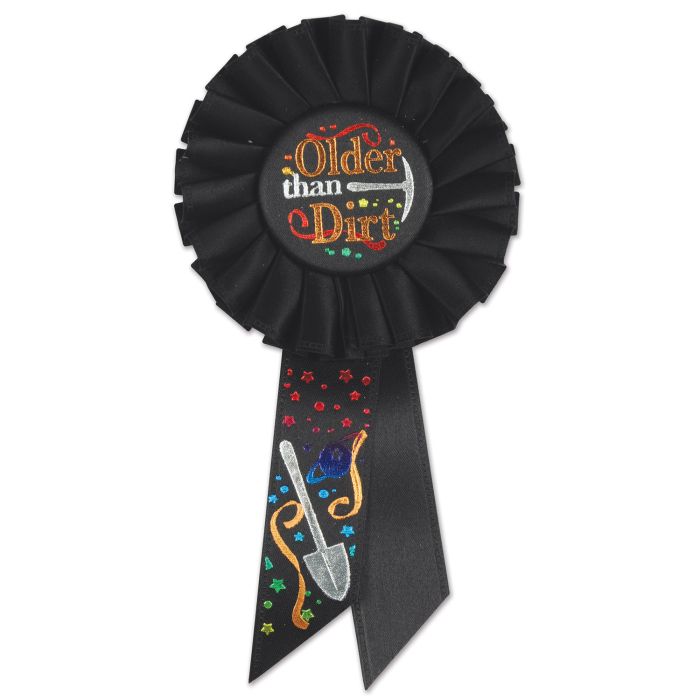 Older Than Dirt Rosette