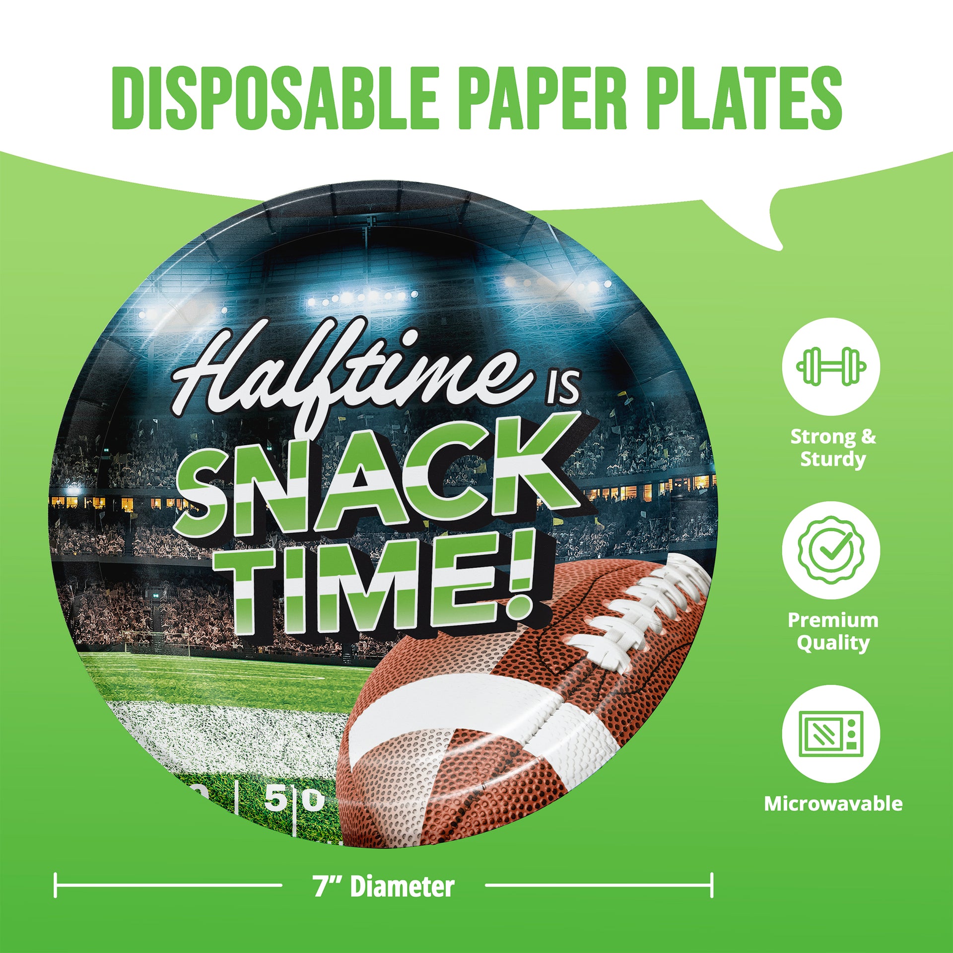 A green promotional graphic for disposable paper plates. A large circular plate in the center reads “Halftime IS Snack Time!” with a football and stadium background.