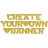 Customizable Banner - Gold Glitter