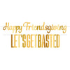 Foil Friendsgiving Streamer Set | Thanksgiving