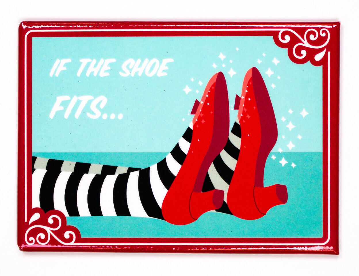 Wizard of Oz If the Shoe Fits Magnet