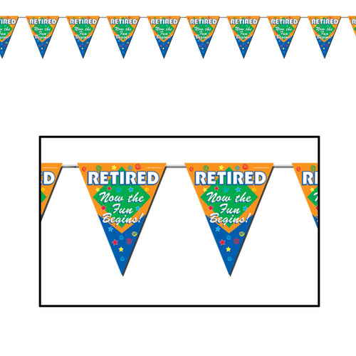 Retired Now The Fun Begins! Pennant Banner