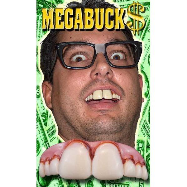 Megabucks Teeth -Billy Bob Teeth