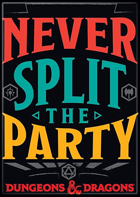 Dungeons & Dragons Never Split the Party Magnet